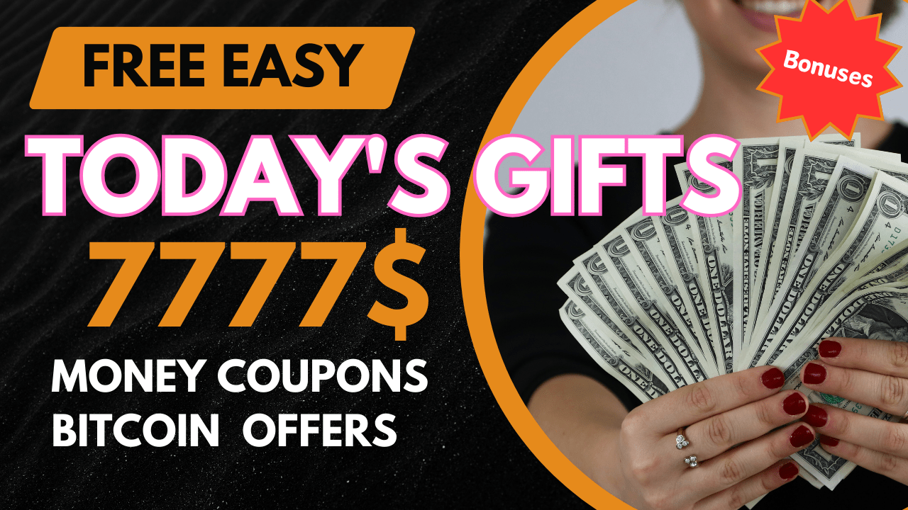 [Free!] Today's Gifts Money Coupons Crypto Offers Links